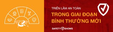 TRIỂN LÃM AN TOÀN TRONG GIAI ĐOẠN BÌNH THƯỜNG MỚI